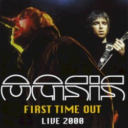 First Time Out: Live 2000