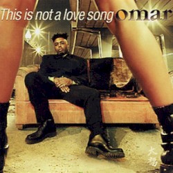 This Is Not a Love Song