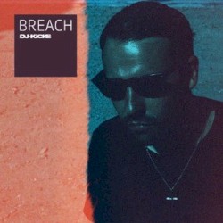 DJ-Kicks: Breach