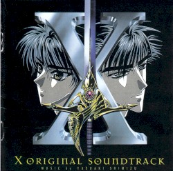 X Original Soundtrack