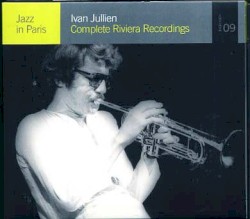 Jazz in Paris: Complete Riviera Recordings