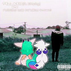 Tell me!! with Need to know (interlude)