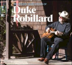 The Acoustic Blues & Roots of Duke Robillard