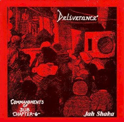 Commandments of Dub, Chapter 6: Deliverance