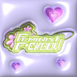 Feminist Fuckboy