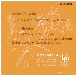 Casadesus: 3 Danses méditerranéennes / Chabrier: 3 Valses romantiques / Fauré: Dolly Suite (Remastered)