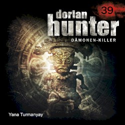 Dorian Hunter 39: Yana Turmanyay
