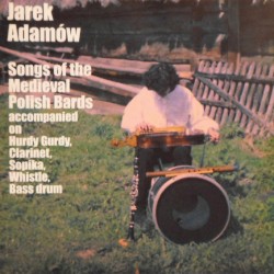 Songs Of The Medieval Polish Bards