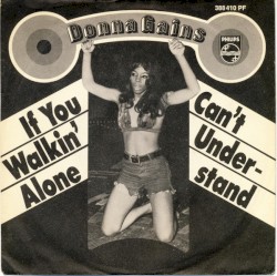 If You Walkin’ Alone / Can’t Understand