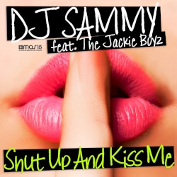 Shut Up and Kiss Me