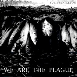 We Are the Plague