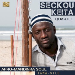 Tama​-​Silo: Afro-Mandinka Soul