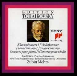 Concerto for Piano and Orchestra no. 1 in B-flat minor, op. 23 / Concerto for Violin and Orchestra in D major, op. 35