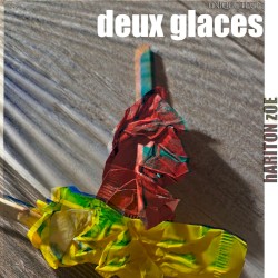 DEUX GLACES