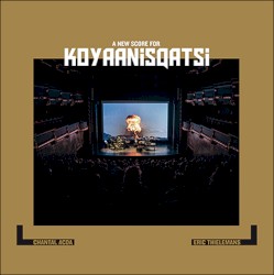 A new score for Koyaanisqatsi