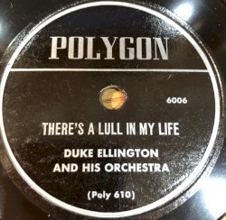 There’s a Lull in My Life / It’s Swell of You