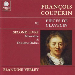 Piéces De Clavecin VI - Second Livre / Neuviême & Dixiême Ordres