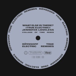 What Else Is There? (Jennifer Loveless Collage of Time remix)