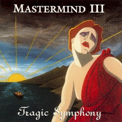 III: Tragic Symphony