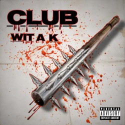 Club Wit' A K