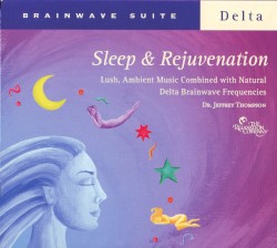 Brainwave Suite: Sleep & Rejuvenation