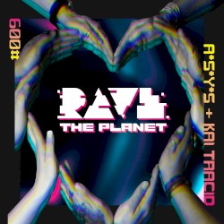 Rave The Planet: Supporter Series