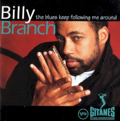 The Blues Keep Following Me Around