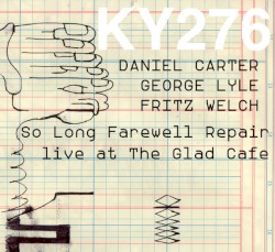 So Long Farewell Repair - Live at the Glad Cafe