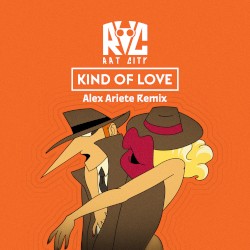 Kind of Love (Alex Ariete remix)