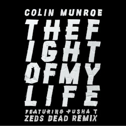 Fight of My Life (Zeds Dead remix)