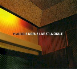 B‐Sides & Live at La Cigale