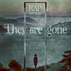 They are gone (Rap Version)