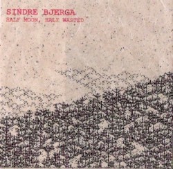 Half Moon, Half Wasted