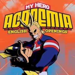 My Hero Academia (English Openings)