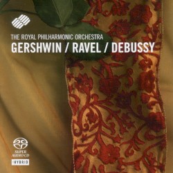 Gershwin / Ravel / Debussy