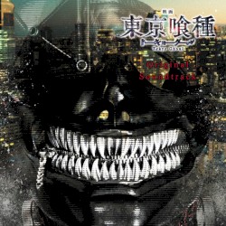 Tokyo Ghoul: Original Soundtrack