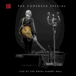 The Comeback Special: Live at the Royal Albert Hall