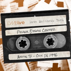 1996-10-24: DMBLive: Frank Erwin Center, Austin, TX