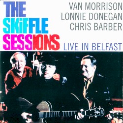 The Skiffle Sessions: Live in Belfast