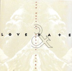 Love & Hate: The Best Of Dennis Brown