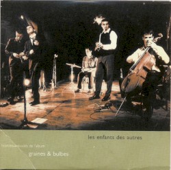 Morceaux évadés de l'album Graines & Bulbes