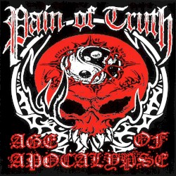Pain of Truth / Age of Apocalypse