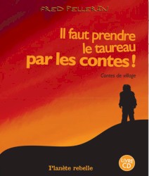 Il faut prendre le taureau par les contes