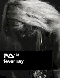 RA.178: Fever Ray