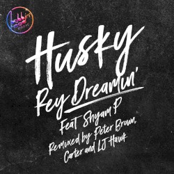 Rey Dreamin’ (Remixes)