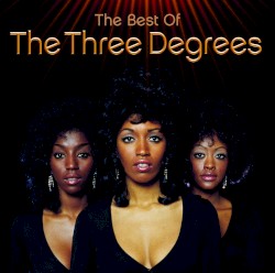 The Best of The Three Degrees