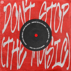 Don’t Stop (The Music)
