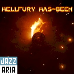 Hellfury Has-Been