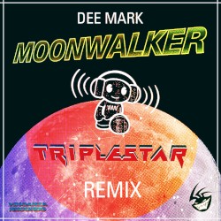 Dee Mark - Moonwalker (Triplestar Remix)