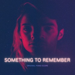Something to Remember (Original Piano Score)